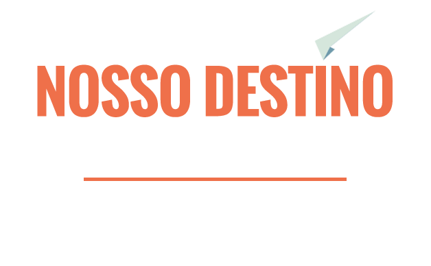 NOSSO DESTINO